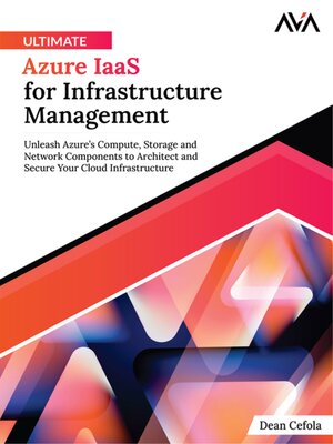 cover image of Ultimate Azure IaaS for Infrastructure Management